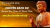 Chuyện bách dụ trọn bộ – Pháp sư Thánh Pháp